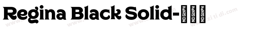 Regina Black Solid字体转换